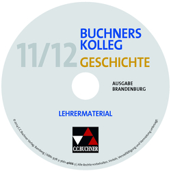 Buchners Kolleg Geschichte – Ausgabe Brandenburg / Buchners Kolleg Geschichte Brandenburg LM von Bauer,  Judith, Betker,  René, Brogl,  Markus, Hofmann,  Wolfgang, Kitzel,  Ingo, Kramer,  Gerlind, Möller,  Silke, Ott,  Thomas, Weiß,  Ulrike