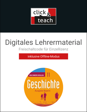 Buchners Kolleg Geschichte – Neue Ausgabe Bayern / Kolleg Geschichte BY click & teach 11 Box – neu von Brückner,  Dieter, Mayer,  Michael, Näpel,  Oliver, Oltmer,  Jochen, Schmidt,  Carla, Singer,  Hannelore