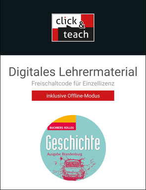 Buchners Kolleg Geschichte – Neue Ausgabe Brandenburg / Kolleg Geschichte BB click & teach Box – neu von Hamann,  Christoph, Hoffmann,  Antje, Kalpakidis,  Dimitri, Link,  Joachim, Zehrer,  Thomas