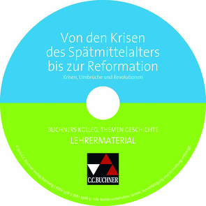 Buchners Kolleg. Themen Geschichte / Krisen des Spätmittelalters LM von Focke,  Harald, Kitzel,  Ingo, Kohser,  Stephan, Kramer,  Gerlind, Weber,  Juergen, Witt,  Stefanie