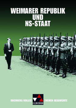 Buchners Kolleg. Themen Geschichte / Weimarer Republik und NS-Staat von Focke,  Harald, Pfändtner,  Bernhard, Schell,  Reiner