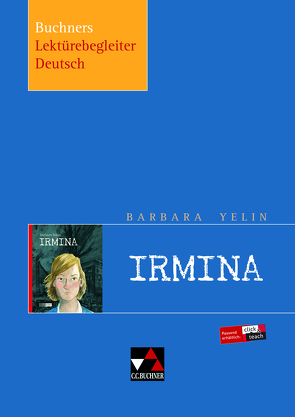 Buchners Lektürebegleiter Deutsch / Yelin, Irmina von Kaschub,  Tina, Reidelshöfer,  Barbara