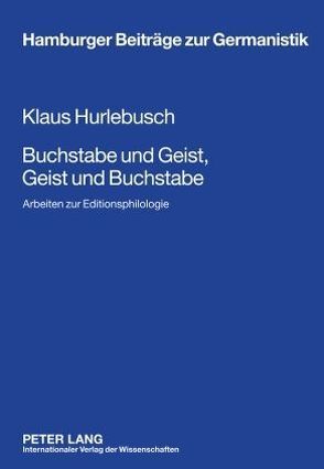 Buchstabe und Geist, Geist und Buchstabe von Hurlebusch,  Klaus