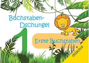 Buchstaben-Dschungel: Erste Buchstaben von Kompetenzteam didactus