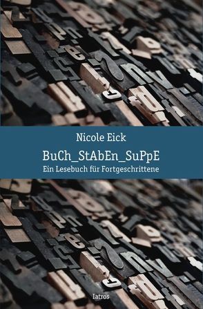 Buchstaben-Suppe von Eick,  Nicole