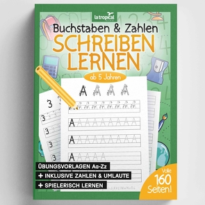 Buchstaben und Zahlen schreiben ab 5 Jahren von Ludwig,  David