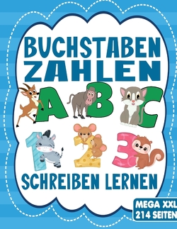 BUCHSTABEN UND ZAHLEN SCHREIBEN LERNEN – Für Mädchen und Jungen ab 4 Jahre von Collection,  S & L Creative