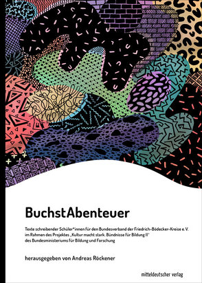 BuchstAbenteuer von Röckener,  Andreas