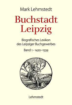 Buchstadt Leipzig von Lehmstedt,  Mark