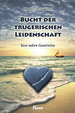 Bucht der trügerischen Leidenschaft von DiGuglielmo,  Hannelore