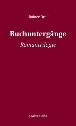 Buchuntergänge von Otte,  Rainer