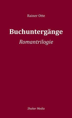 Buchuntergänge von Otte,  Rainer