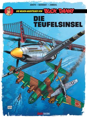 Die neuen Abenteuer von Buck Danny von Arroyo,  Jean-Michel, Schott,  Eckart, Zumbiehl,  Frédéric