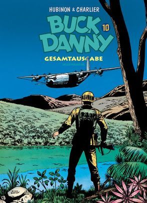 Buck Danny Gesamtausgabe 10 von Charlier,  Jean-Michel, Hubinon,  Victor, Jöken,  Klaus