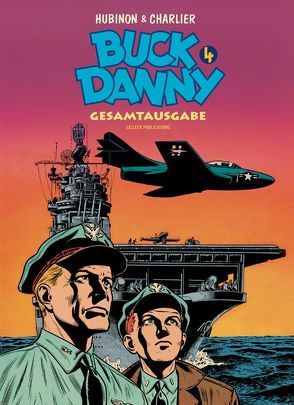 Buck Danny Gesamtausgabe 4 von Charlier,  Jean-Michel, Hubinon,  Victor, Jöken,  Klaus