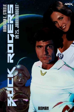 BUCK ROGERS IM 25. JAHRHUNDERT von Steele,  Addison E.