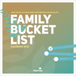 BUCKET LIST Family Kalender 2023 von PHOTON Verlag
