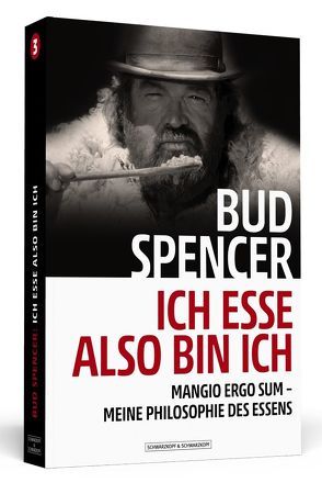 Bud Spencer – Ich esse, also bin ich von Luca,  Lorenzo De, Oechsler,  Marion, Spencer,  Bud