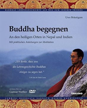 Buddha begegnen von Bräutigam,  Uwe, Walther,  Gunnar