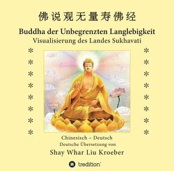 Buddha der Unbegrenzten Langlebigkeit von Kröber,  Shay Whar