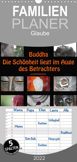 Familienplaner Buddha Die Schönheit liegt im Auge des Betrachters (Wandkalender 2022 , 21 cm x 45 cm, hoch) von Bichmann,  Verena