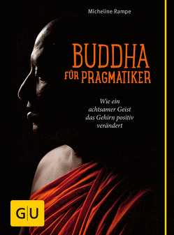 Buddha für Pragmatiker von Rampe,  Micheline