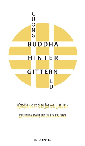 Buddha hinter Gittern von Halifax,  Joan, Lu,  Cuong, Schuhmacher,  Maike, Schuhmacher,  Stephan