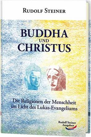 Buddha und Christus von Steiner,  Rudolf