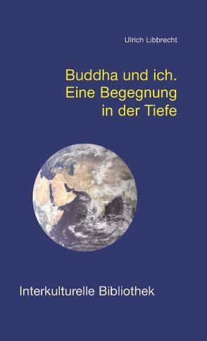 Buddha und ich von Libbrecht,  Ulrich