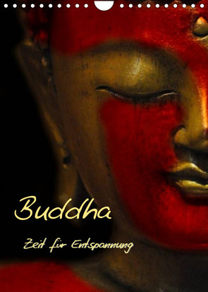 Buddha – Zeit für Entspannung (Wandkalender 2023 DIN A4 hoch) von Burlager,  Claudia