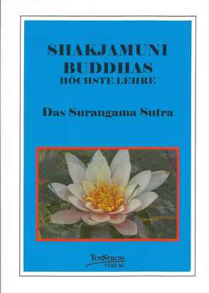 Buddhas höchste Lehre Surangama Sutra von Schorat,  Wolfgang