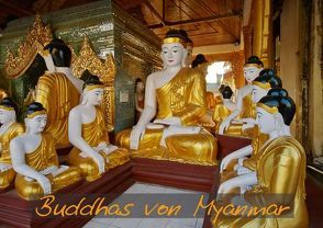 Buddhas von Myanmar (Posterbuch DIN A3 quer) von Ritterbach,  Jürgen