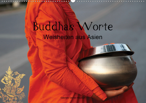 Buddhas Worte – Weisheiten aus Asien (Wandkalender 2020 DIN A2 quer) von Gerner-Haudum,  Gabriele