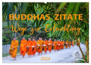 Buddhas Zitate Wege zur Erleuchtung (Wandkalender 2024 DIN A2 quer), CALVENDO Monatskalender von BuddhaART,  BuddhaART