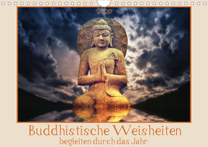 Buddhistische Weisheiten begleiten durch das Jahr (Wandkalender 2020 DIN A4 quer) von DESIGN Photo + PhotoArt,  AD, Dölling,  Angela