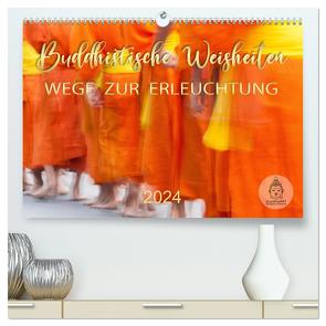 Buddhistische Weisheiten – Wege zur Erleuchtung (hochwertiger Premium Wandkalender 2024 DIN A2 quer), Kunstdruck in Hochglanz von BuddhaART,  BuddhaART