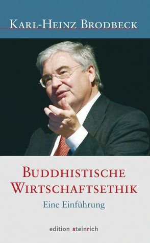 Buddhistische Wirtschaftethik von Brodbeck,  Karl-Heinz