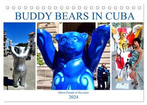 Buddy Bears in Cuba – Bären-Parade in Havanna (Tischkalender 2024 DIN A5 quer), CALVENDO Monatskalender von von Loewis of Menar,  Henning