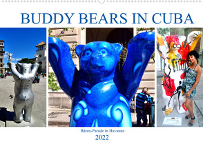 Buddy Bears in Cuba – Bären-Parade in Havanna (Wandkalender 2022 DIN A2 quer) von von Loewis of Menar,  Henning