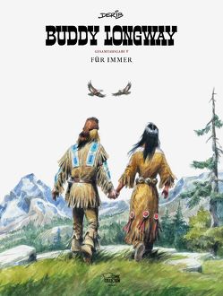 Buddy Longway Gesamtausgabe 05 von Dérib, Löhmann,  Uwe