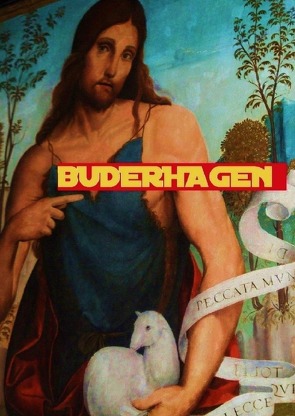 Die Buderhagen Trilogie / Buderhagen von Otto,  Uwe, Schwarz,  Arne