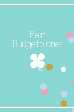 Budgetplaner / Mein Budgetplaner von Meck,  Carmen