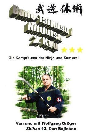 Budo-Taijutsu /Ninjutsu Lehrvideo zum 2.Kyu von Gröger,  Wolfgang