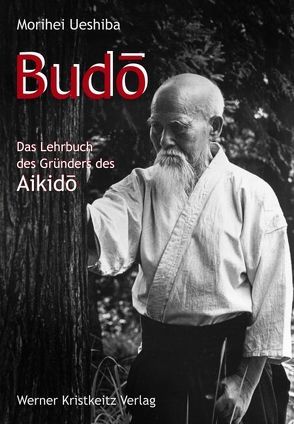 Budo von Ueshiba,  Morihei