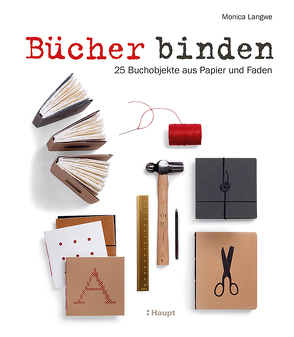 Bücher binden von Langwe,  Monica