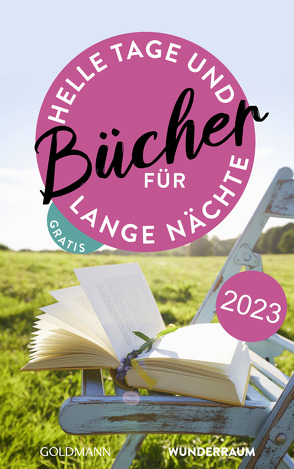 Bücher für helle Tage und lange Nächte Frühjahr 2023 von Goldmann