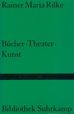 Bücher. Theater. Kunst von Mises,  Richard von, Rilke,  Rainer Maria