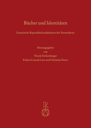 Bücher und Identitäten von Eichenberger,  Nicole, Lutz,  Eckart Conrad, Putzo,  Christine