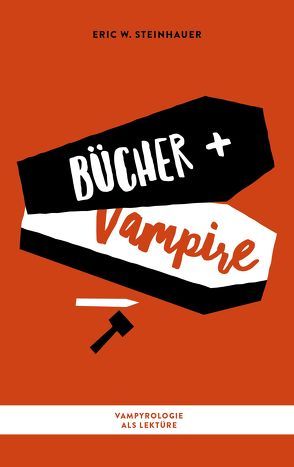 Bücher und Vampire von Steinhauer,  Eric W