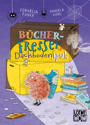 Bücherfresser und Dachbodenspuk von Funke,  Cornelia, Kohl,  Daniela